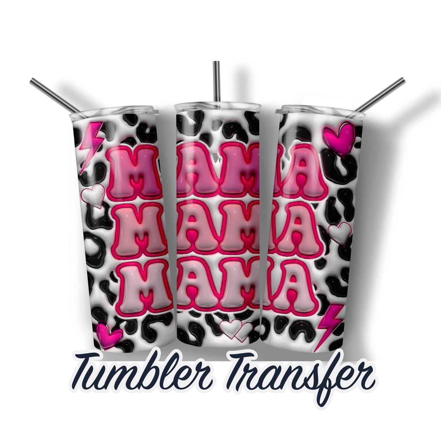Mama 3D Puff Sublimation Transfer Print For 20 oz or 30 oz Skinny Tumbler Ready To press - Heat Transfers SHIPS NEXT DAY