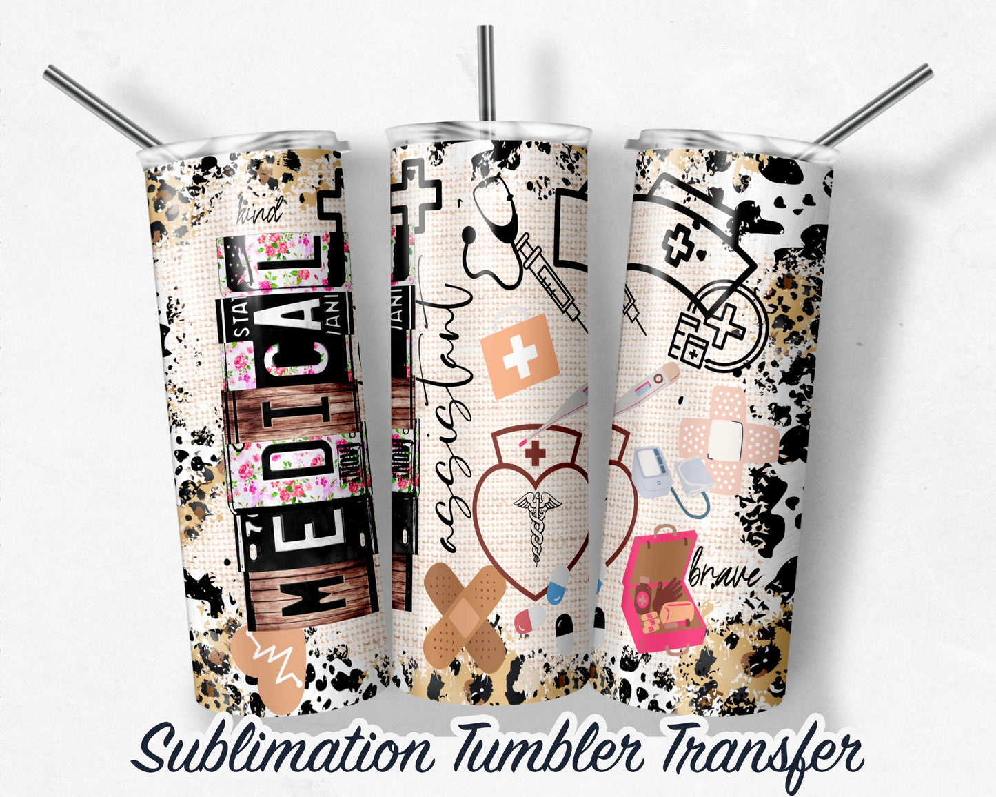 Medical Assistant -  Sublimation Transfer Print For 20 oz - 30 oz Skinny Tumbler - Ready To press - Heat Transfer