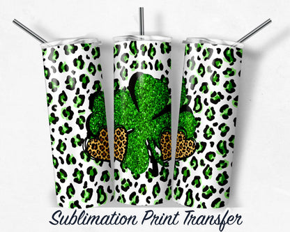 St. Patrick's Day  Sublimation Transfer Print For 20 oz - 30 oz Skinny Tumbler - Ready To press - Heat Transfers SHIPS NEXT DAY