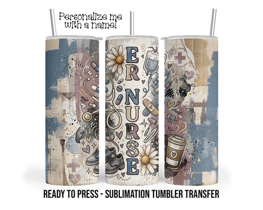 ER Nurse Sublimation Tumbler Transfer Print For 20 oz - 30 oz  Tumbler - Ready To press Heat Transfer