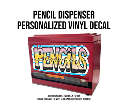Custom Pencil Dispenser Vinyl Decal or Magnetic Decal Personalized with a name