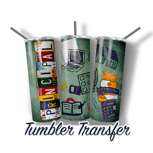 Principal Sublimation Transfer Print For 20 oz Tumblers - 30 oz Tumblers - Ready To press - Heat Transfers SHIPS NEXT DAY