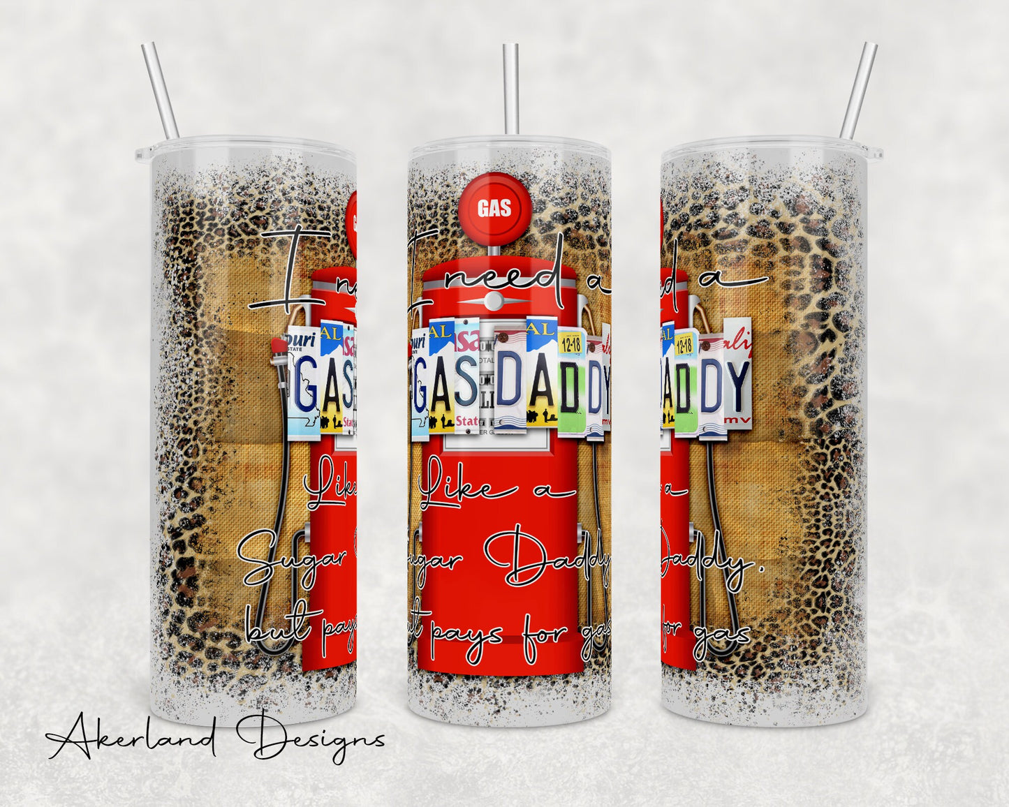 Gas Daddy  Sublimation Transfer Print For 20 oz Tumblers - 30 oz Tumblers - Ready To press - Heat Transfers