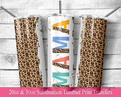 Mama Sublimation Sublimation Transfer Print For 20 oz Tumblers - 30 oz Tumblers - Ready To press - Heat Transfers
