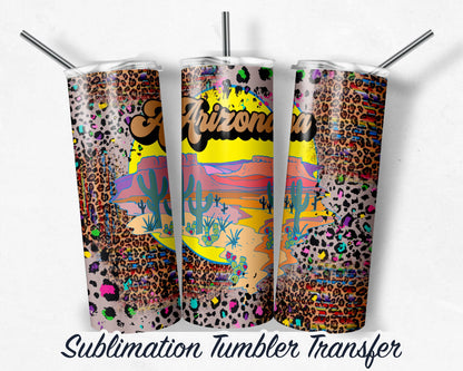 Arizona Desert Vibes  Sublimation Transfer Print For 20 oz Tumblers - 30 oz Tumblers - Ready To press - Heat Transfers