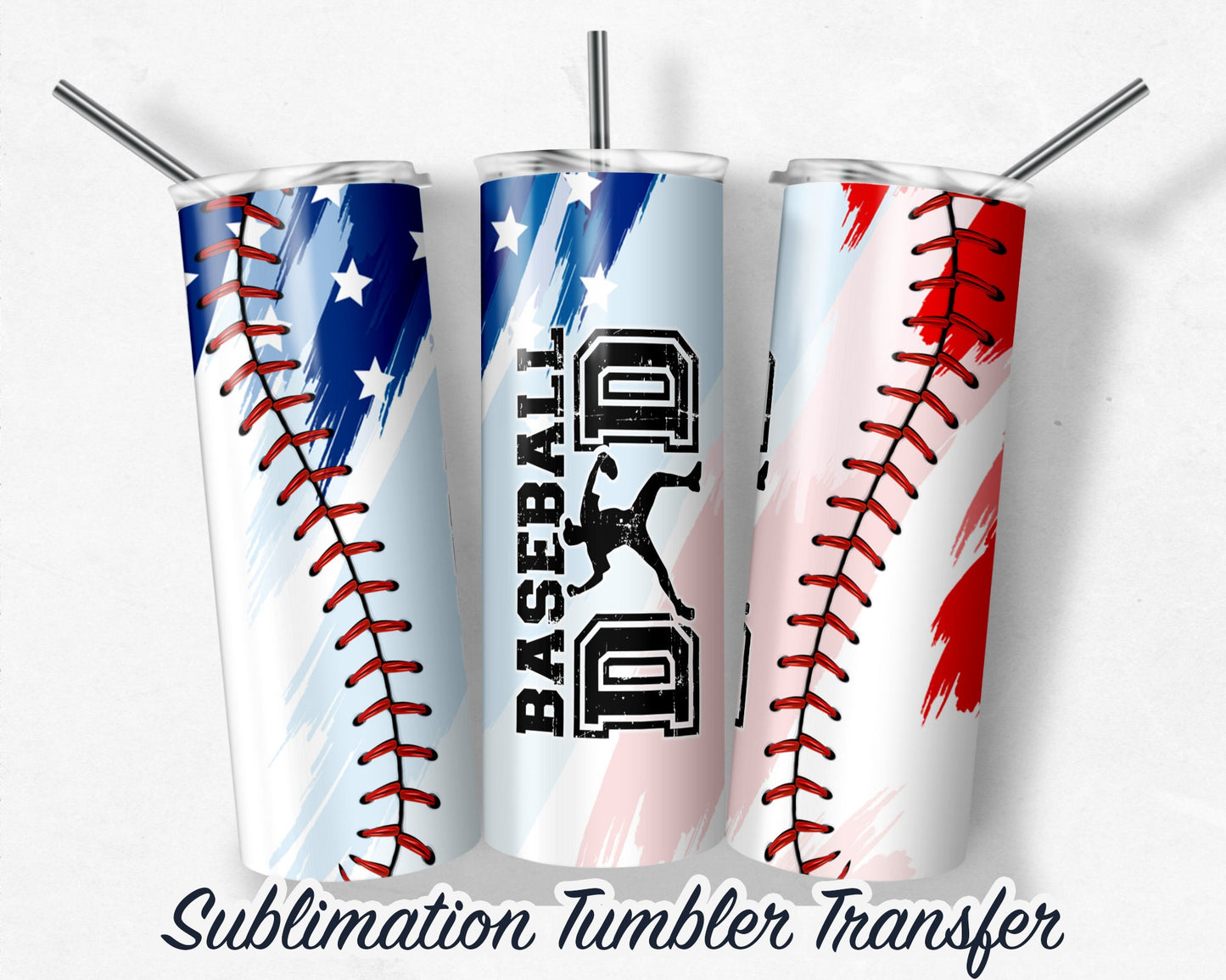 Baseball Dad  Sublimation Transfer Print For 20 oz Tumblers - 30 oz Tumblers - Ready To press - Heat Transfers SHIPS NEXT DAY