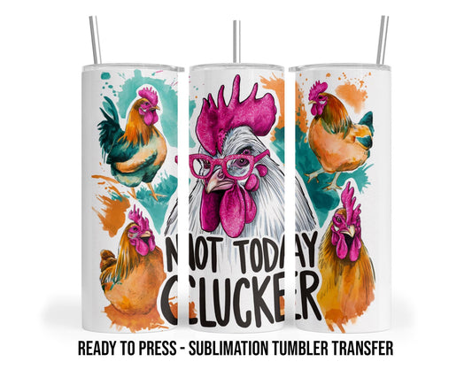 Snarky Chicken Sublimation Transfer Print For 20 oz Tumbler - 30 oz Skinny Tumbler - Ready to Press Heat Transfers SHIPS NEXT DAY