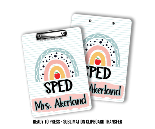 Special Education Teacher Theme Sublimation Clipboard Ready to Press Transfer with personalization SHIPS NEXT DAY