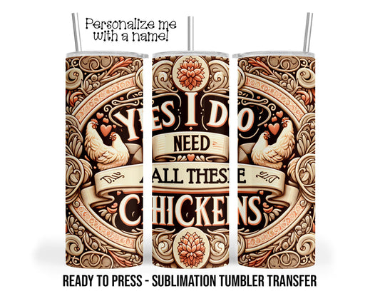 Funny Chicken, Crazy Chicken Lady Sublimation Tumbler Transfer Print 20 oz Tumbler 30 oz Tumbler Ready To press Heat Transfer SHIPS NEXT DAY