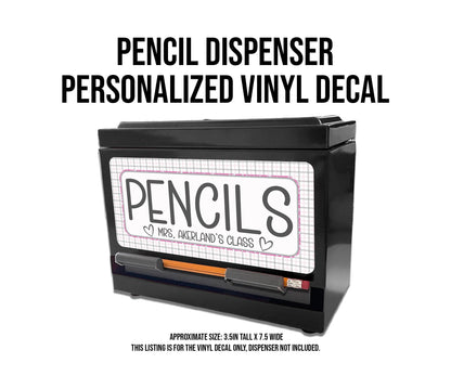 Custom Pencil Dispenser Vinyl Decal Personalized with a name, Waterproof Decal, Pink Theme, Teacher Appreciation Approx. 3.5x7.5 inches