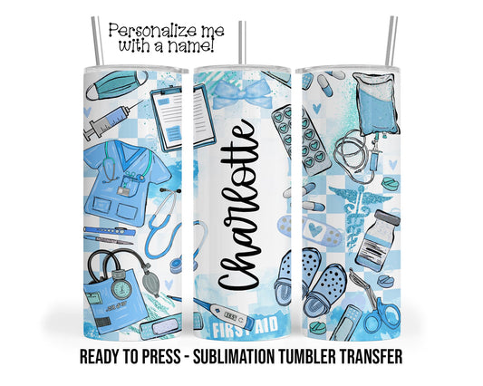 Blue Nurse, RN Personalized Sublimation Tumbler Transfer Print 20 oz Tumbler - 30 oz Tumbler Ready To press Heat Transfers SHIPs NEXT DAY
