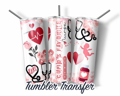 Nurse Valentine  Sublimation Transfer Print For 20 - 30 oz Tumblers - Ready to Press - Heat Transfers