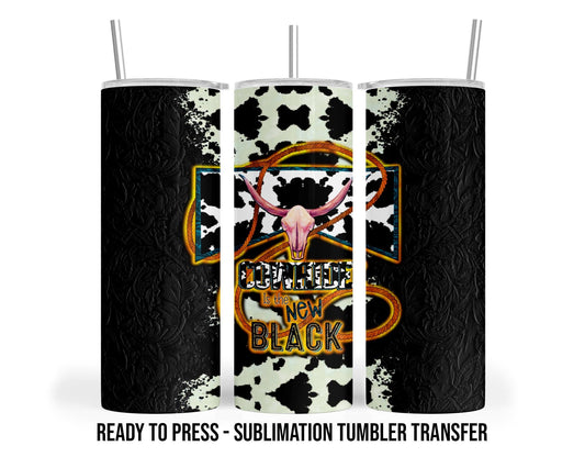 Cow Hide Is the New Black -  Sublimation Transfer Print For 20 oz Tumbler 30 oz Tumbler - Ready To press - Heat Transfers SHIPS NEXT DAY