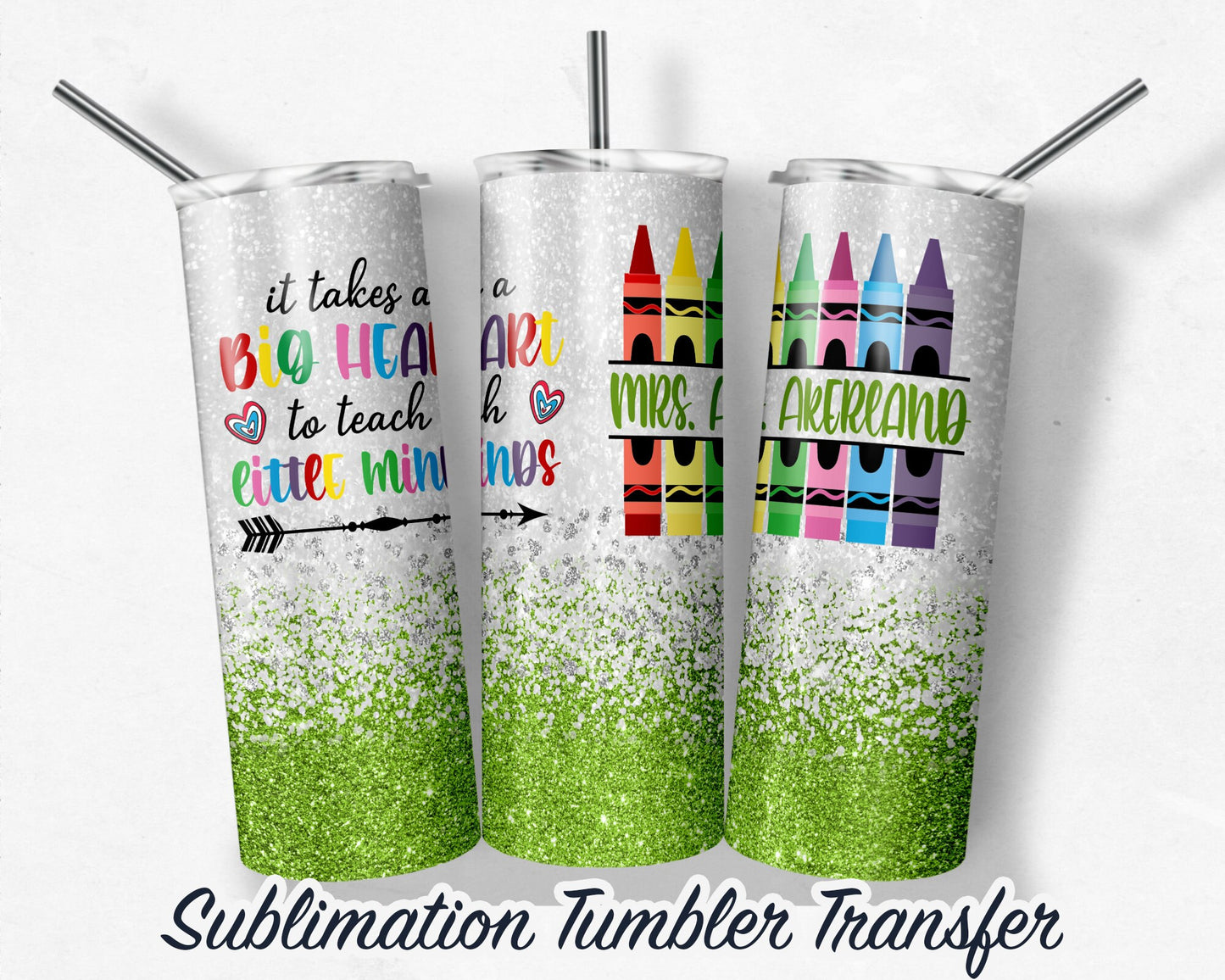 Green Teacher  Sublimation Transfer Print For 20 oz Tumblers - 30 oz Tumblers - Ready To press - Heat Transfers