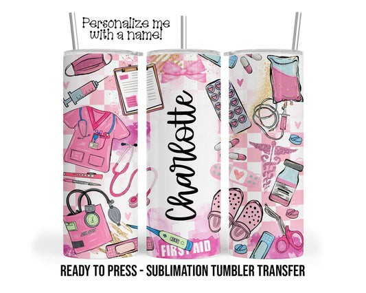 Pink Nurse, RN Personalized Sublimation Tumbler Transfer Print 20 oz Tumbler - 30 oz Tumbler Ready To press Heat Transfers SHIPs NEXT DAY