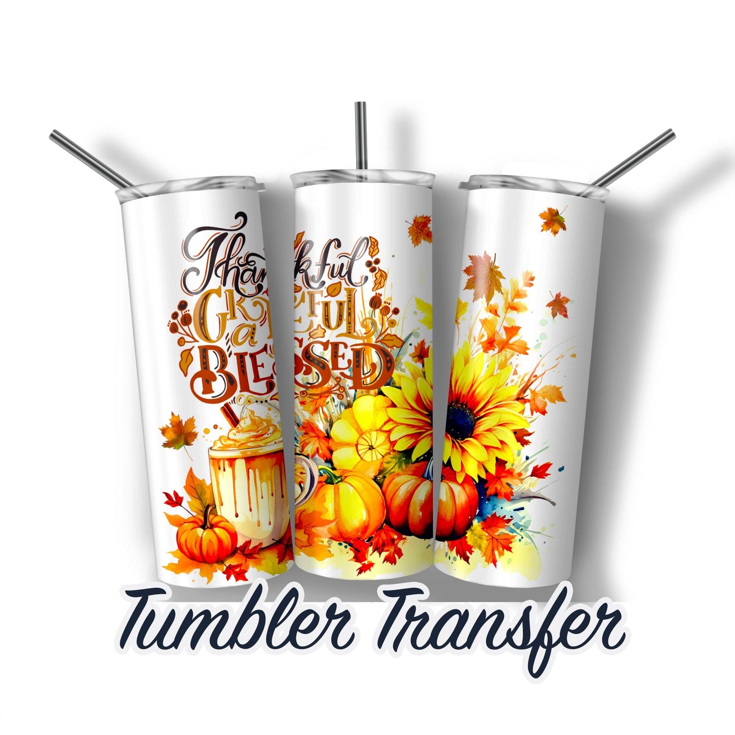 Fall Sublimation Transfer Print For 20 oz Tumblers - 30 oz Tumblers - Ready To press - Heat Transfers SHIPS NEXT DAY