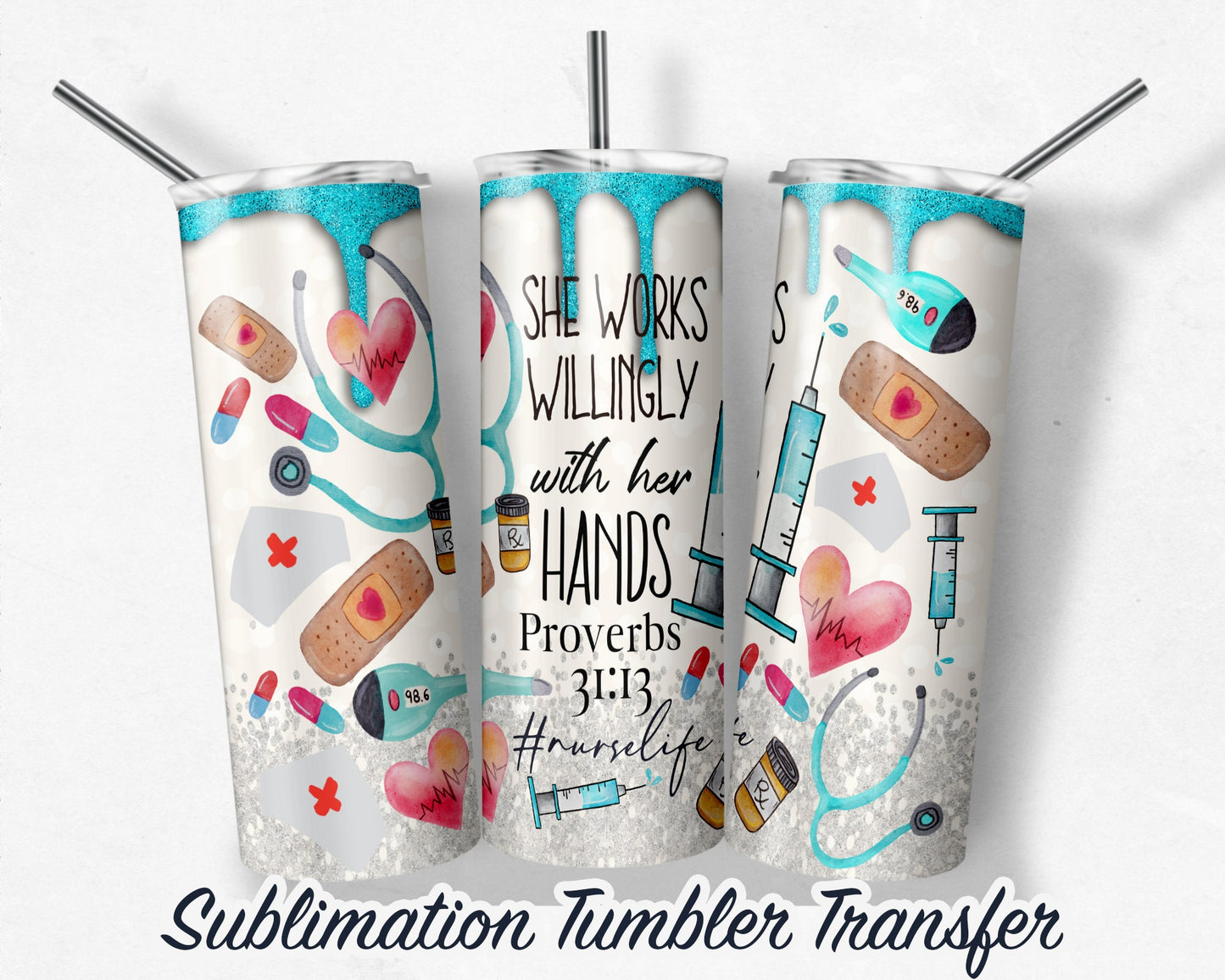 Nurse Daily Affirmations  Sublimation Transfer Print For 20 oz Tumblers - 30 oz Tumblers - RTP - Heat Transfers
