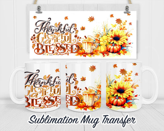 Fall Sublimation Transfer Print For 11 oz - 15 oz Mugs - Ready To press - Heat Transfer SHIPS NEXT DAY