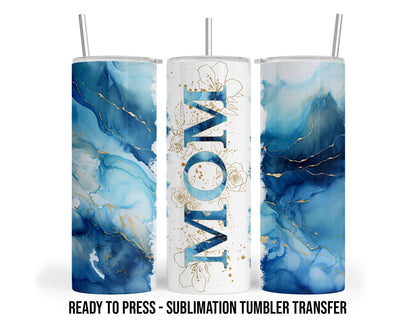Mom Sublimation Transfer Print For 20 oz - 30 oz Skinny Tumbler - Ready To press - Heat Transfers SHIPS NEXT DAY