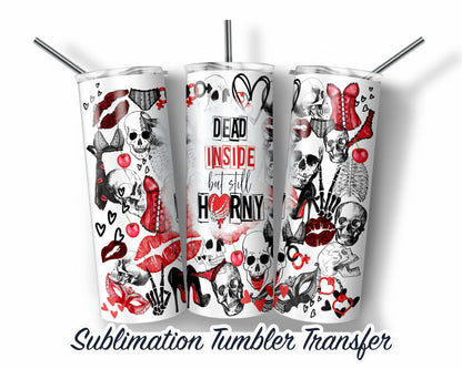 Adult Funny Humor  Sublimation Transfer Print For 20 oz Tumbler - 30 oz Skinny Tumbler - Ready to press - Heat Transfers SHIPS NEXT DAY