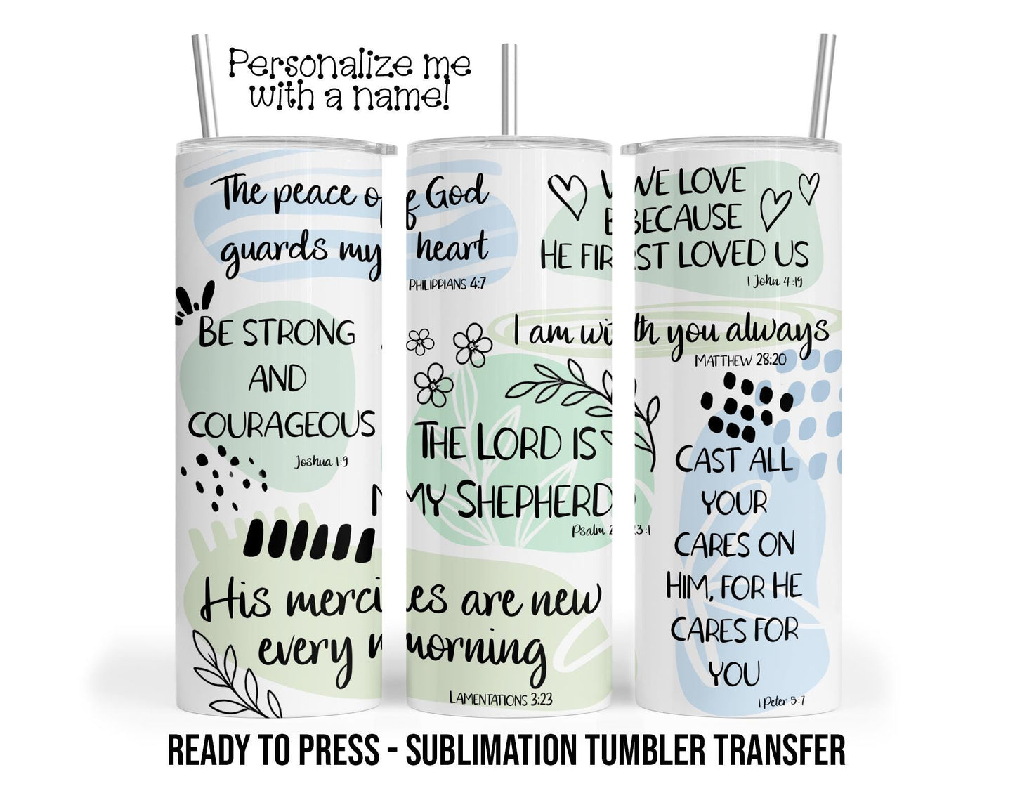 Sublimation Tumbler Transfer Print 20oz Tumbler, Ready To press Heat Transfer | Bible Affirmations | Church | Inspirational Quotes