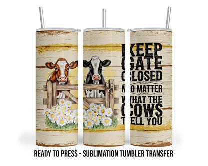 Funny Cow Sublimation Transfer Print For 20 oz Tumblers - 30 oz Tumblers - Ready To press Heat Transfers SHIPS NEXT DAY