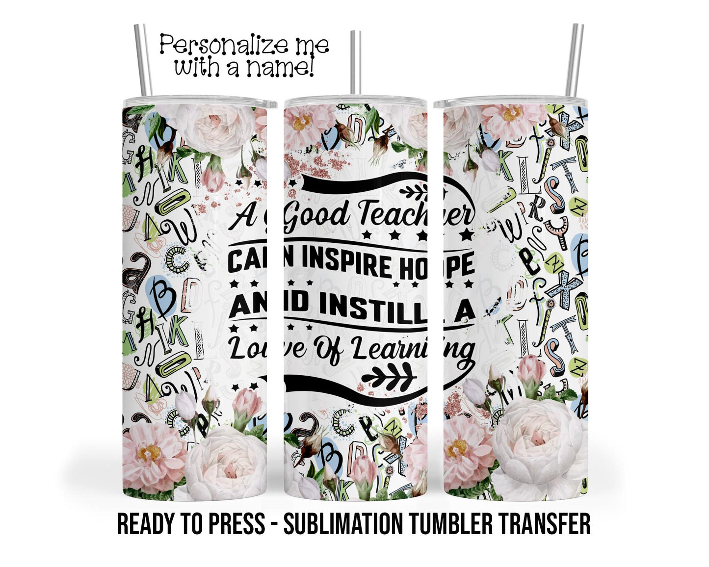 Teacher, School Sublimation Tumbler Transfer Print 20oz Tumbler, Ready To press Heat Transfer SHIPS NEXT DAY