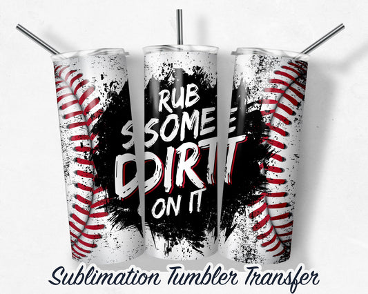 Baseball  Sublimation Transfer Print For 20 oz Tumblers - 30 oz Tumblers - Ready To press - Heat Transfers SHIPS NEXT DAY