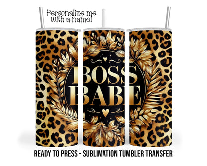 Boss, Babe, Leopard Print Sublimation Tumbler Transfer Print For 20 oz Tumbler - 30 oz Tumbler Ready To press Heat Transfers SHIPS NEXT DAY