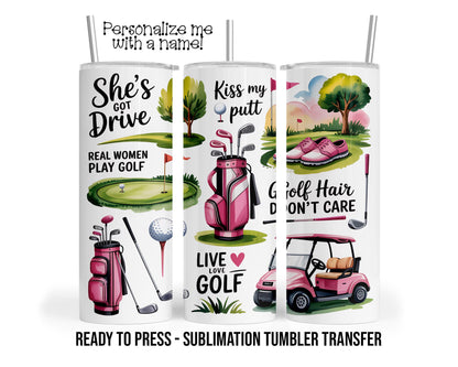 Ladies Golf Sublimation Transfer Print For 20 oz Tumbler - 30 oz  Tumbler - Ready To press - Heat Transfers