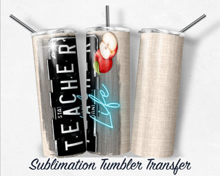 Teacher -  Sublimation Transfer Print For 20 oz Tumblers - 30 oz Tumblers - Ready To press - Heat Transfers