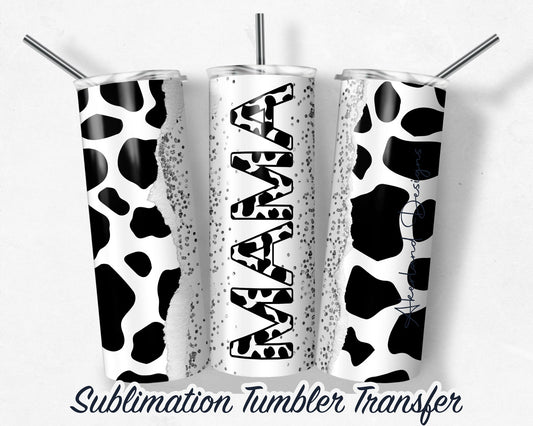 Cow Hide Mama  Sublimation Transfer Print For 20 oz Tumbler - 30 oz Skinny Tumbler - Ready To press - Heat Transfers SHIPS NEXT DAY