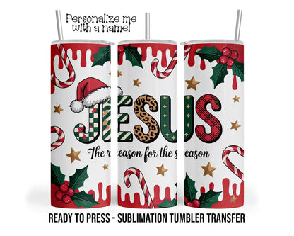 Jesus, The reason for the season, Christmas Sublimation Tumbler Transfer Print 20oz Tumbler, Ready To press Heat Transfer SHIPS NEXT DAY