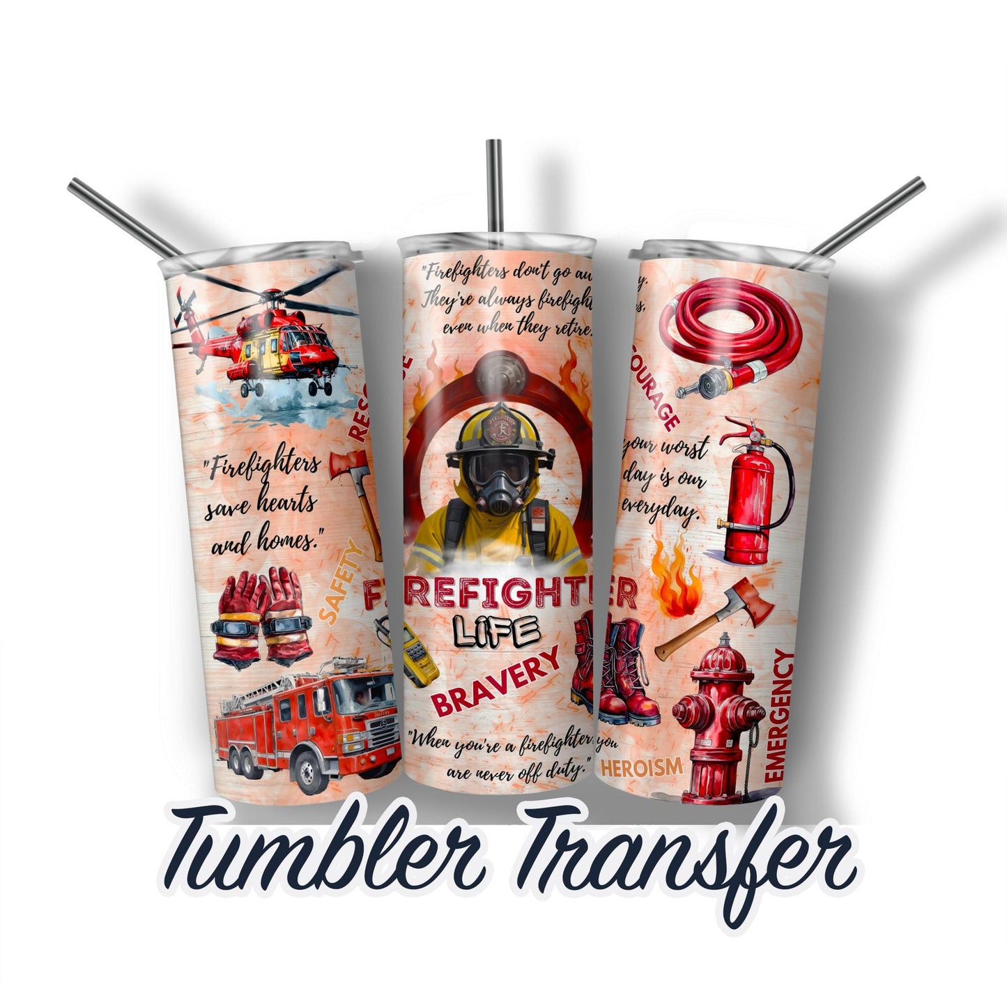 Firefighter Sublimation Transfer Print For 20 oz - 30 oz Skinny Tumbler - Ready To press - Heat Transfer SHIPS NEXT DAY