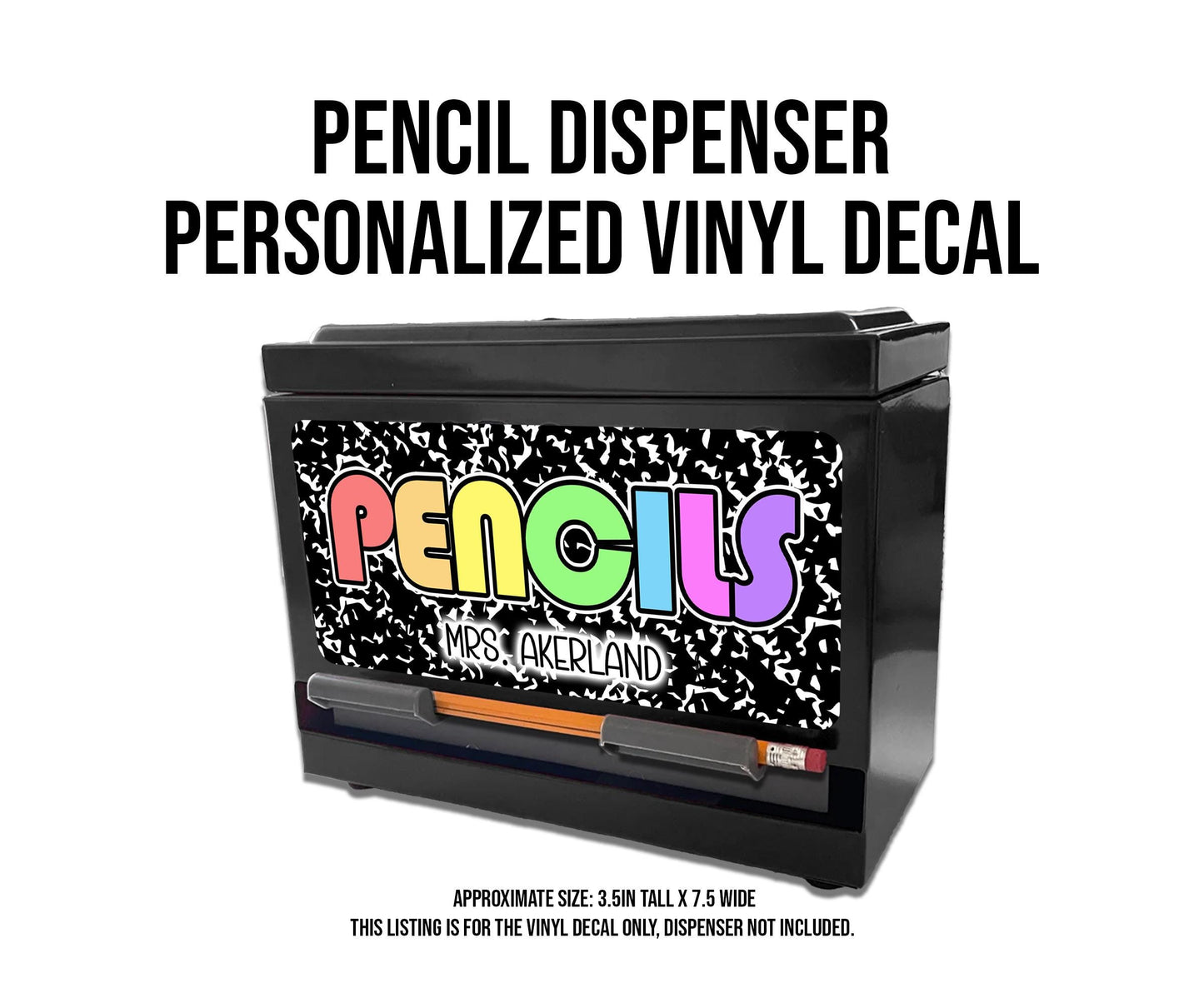 Custom Pencil Dispenser Vinyl Decal Personalized with a name, Waterproof Decal, Rainbow Theme, Teacher Appreciation Approx. 3.5x7.5 inches