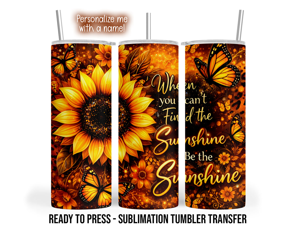 Sunflower and monarch butterfly Be the Sunshine sublimation transfer mockup
