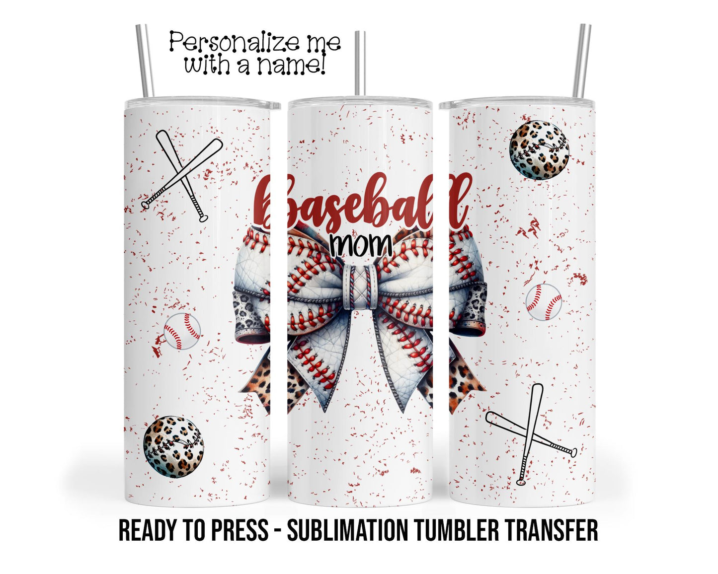Baseball Bows Sublimation Tumbler Transfer Print For 20 oz Tumblers - 30 oz Tumblers Ready To press Heat Transfers SHIPS NEXT DAY