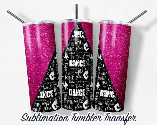Pink Dance -  Sublimation Transfer Print For 20 oz Tumbler - 30 oz Skinny Tumbler - Ready To press - Heat Transfers SHIPS NEXT DAY