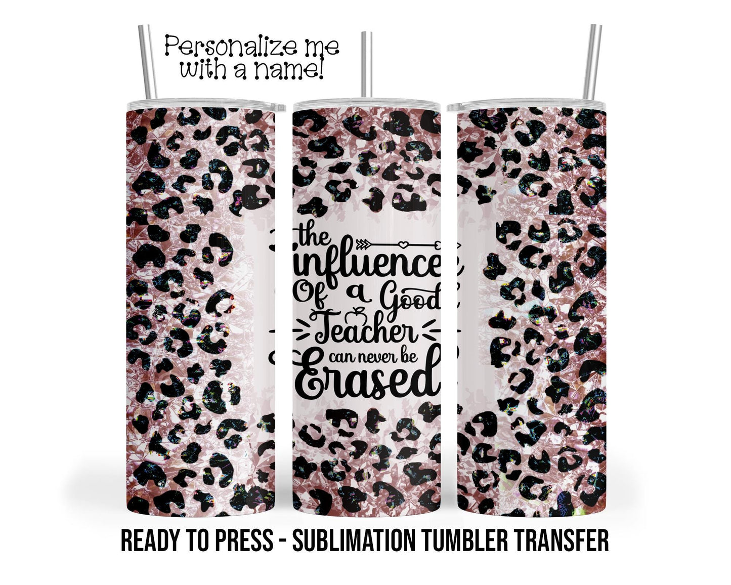 Teacher Leopard Print Sublimation Tumbler Transfer Print For 20 oz Tumbler - 30 oz  Tumbler - Ready To press - Heat Transfers SHIPS NEXT DAY