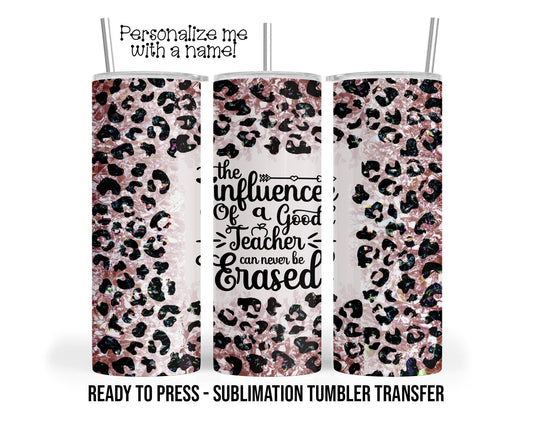 Teacher Leopard Print Sublimation Tumbler Transfer Print For 20 oz Tumbler - 30 oz  Tumbler - Ready To press - Heat Transfers SHIPS NEXT DAY