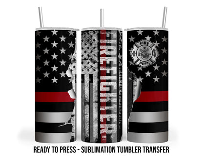 Firefighter Sublimation Transfer Print For 20 oz - 30 oz Skinny Tumbler - Ready To press - Heat Transfer SHIPS NEXT DAY