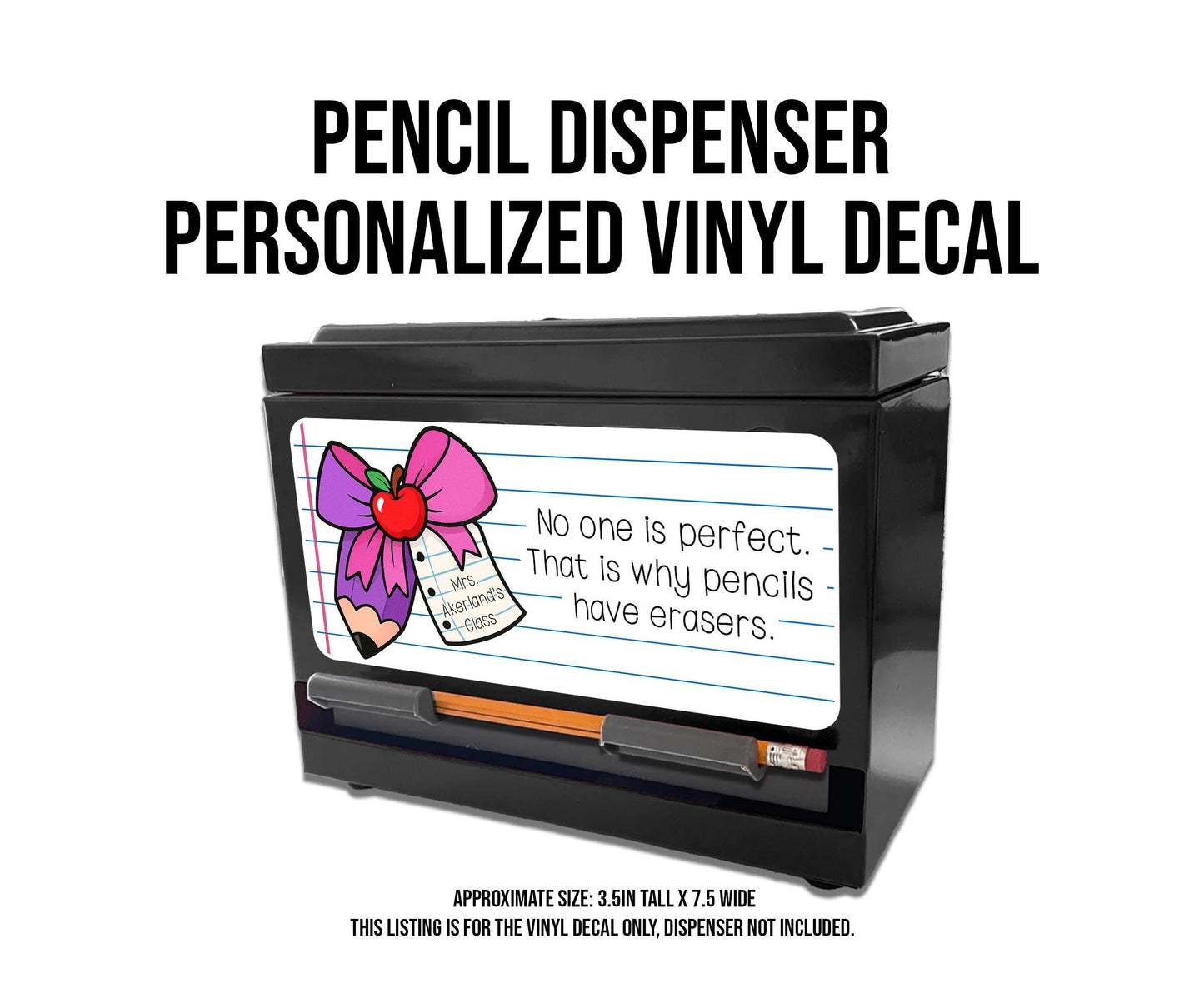 Pencil Dispenser Vinyl Decal Personalized with a name Waterproof Vinyl Decal for Teacher's Classroom Pencil Dispensers, 3.5in x 7.5in