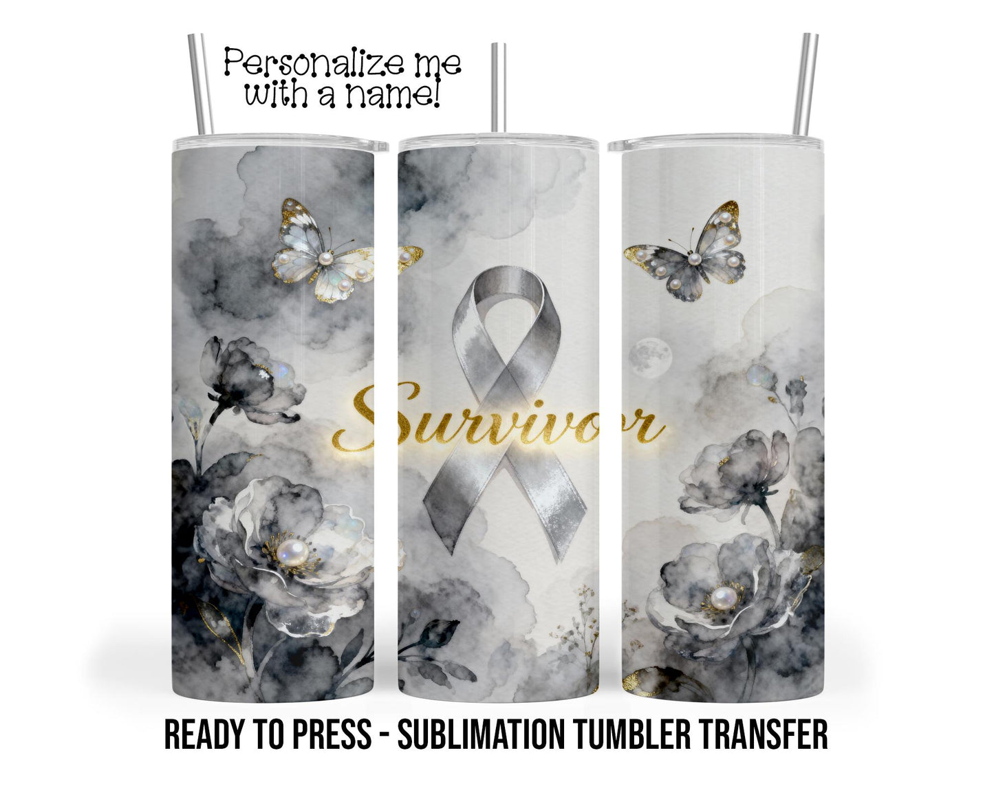 Cancer Warrior Sublimation Tumbler Transfer Print For 20 oz - 30 oz  Tumbler - Ready To press - Heat Transfer