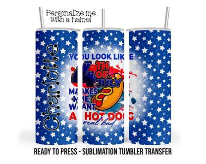 4th of July, Hotdog, Patriotic Sublimation Tumbler Transfer Print For 20 oz Tumbler - 30 oz  Tumbler, Ready To press SHIPS NEXT DAY