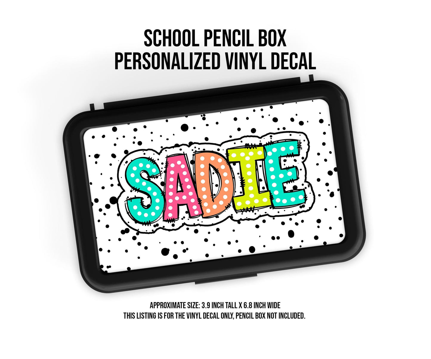 Custom Decal for Pencil Box Personalized with Name, 3.9 tall x 6.8 wide, Waterproof Decals for Student, Classroom Sticker, Rainbow Dot Theme