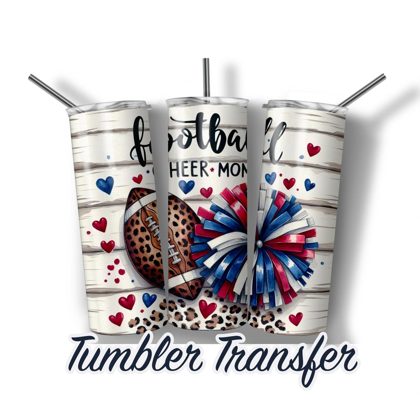Football and Cheer Mom Sublimation Transfer Print For 20 oz Tumbler - 30 oz Skinny Tumbler - Ready to Press Heat Transfers SHIPS NEXT DAY