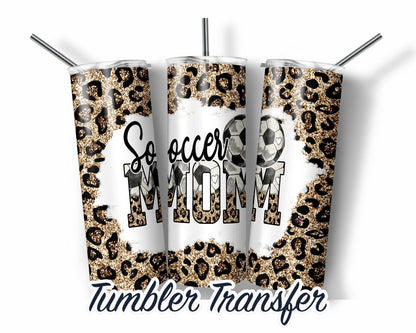 Leopard Soccer Mom Sublimation Transfer Print For 20 oz Tumbler - 30 oz Skinny Tumbler - Ready To press - Heat Transfers SHIPS NEXT DAY