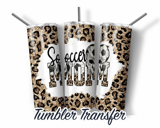 Leopard Soccer Mom Sublimation Transfer Print For 20 oz Tumbler - 30 oz Skinny Tumbler - Ready To press - Heat Transfers SHIPS NEXT DAY
