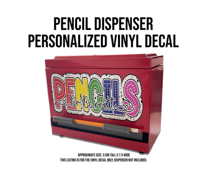 Custom Pencil Dispenser Vinyl Decal Personalized with a name, Rainbow Dots, Dalmatian Dots, Waterproof, Classroom Decor