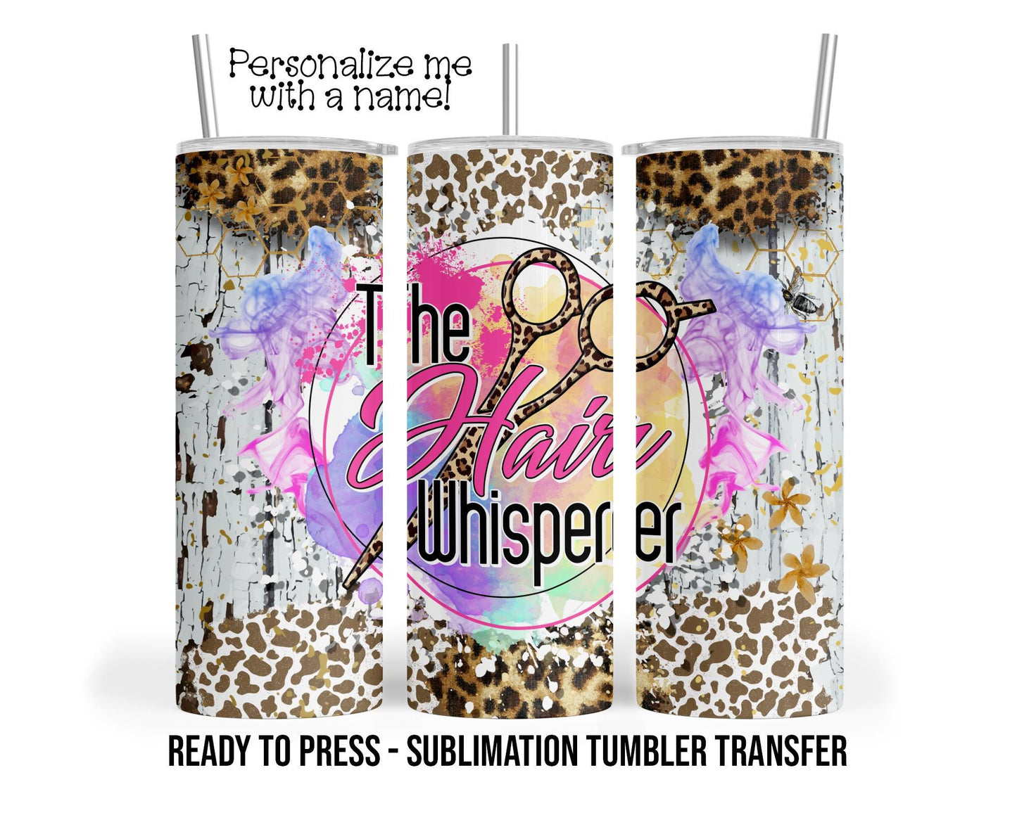 Hair Stylist Sublimation Tumbler Transfer Print For 20 oz Tumbler - 30 oz Tumbler - Ready To press - Heat Transfer